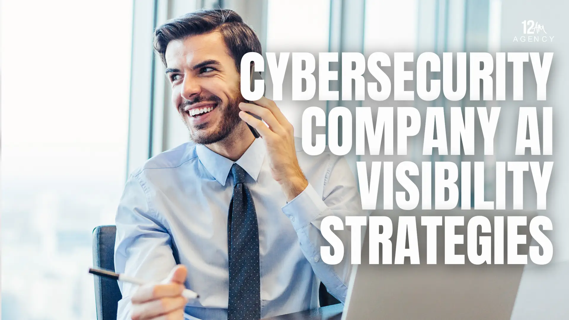Cybersecurity Company AI Visibility Strategies