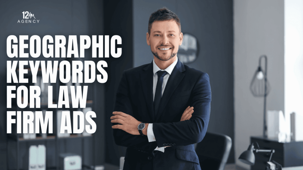 Geographic Keywords for Law Firm Ads