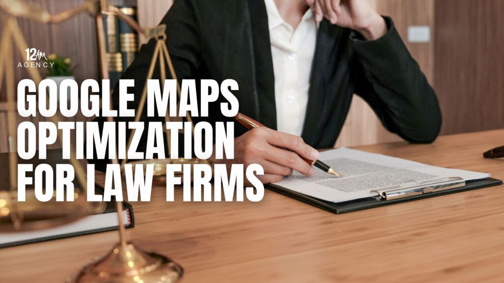 Google Maps Optimization for Law Firms