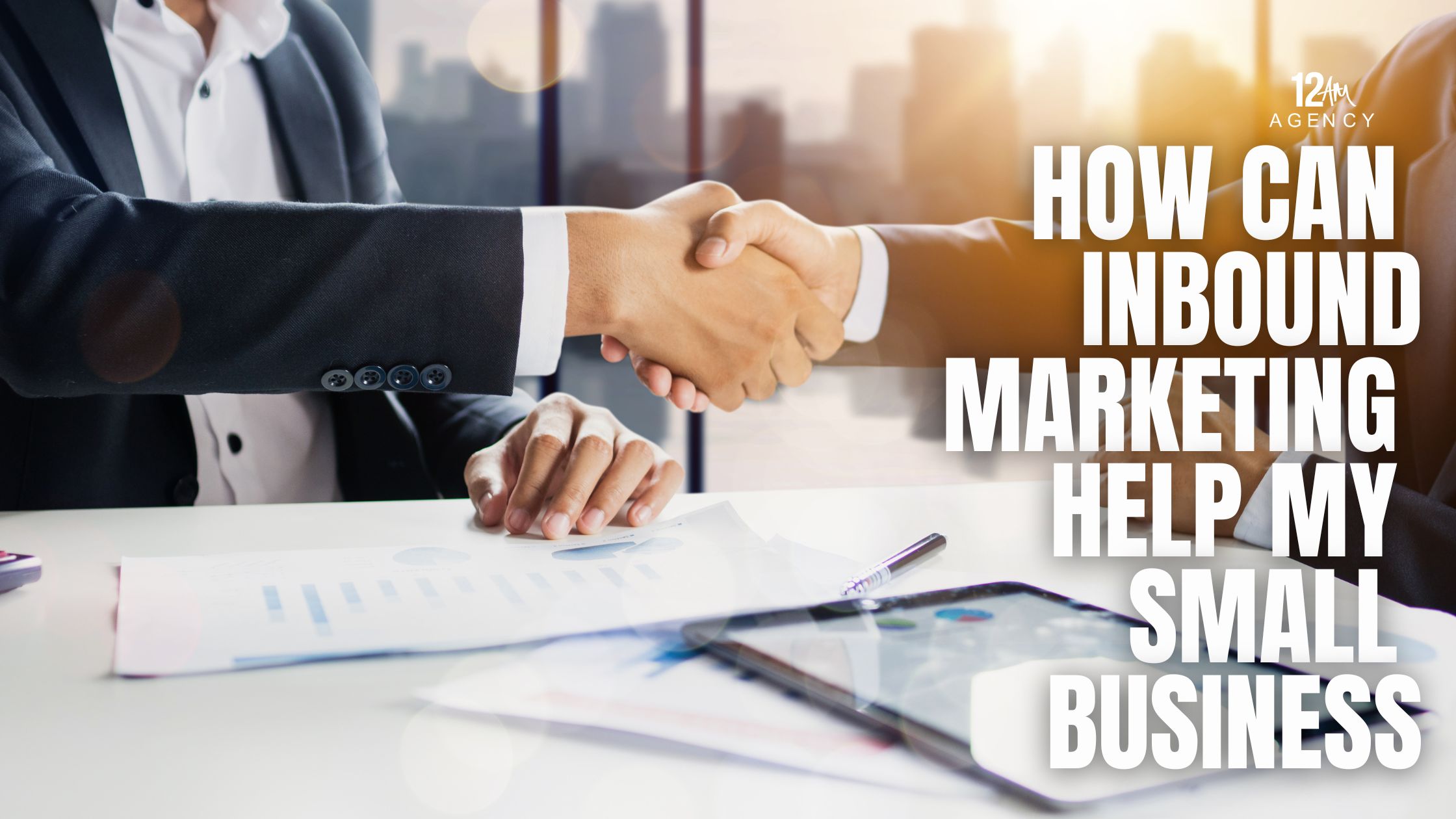 How Can Inbound Marketing Help My Small Business