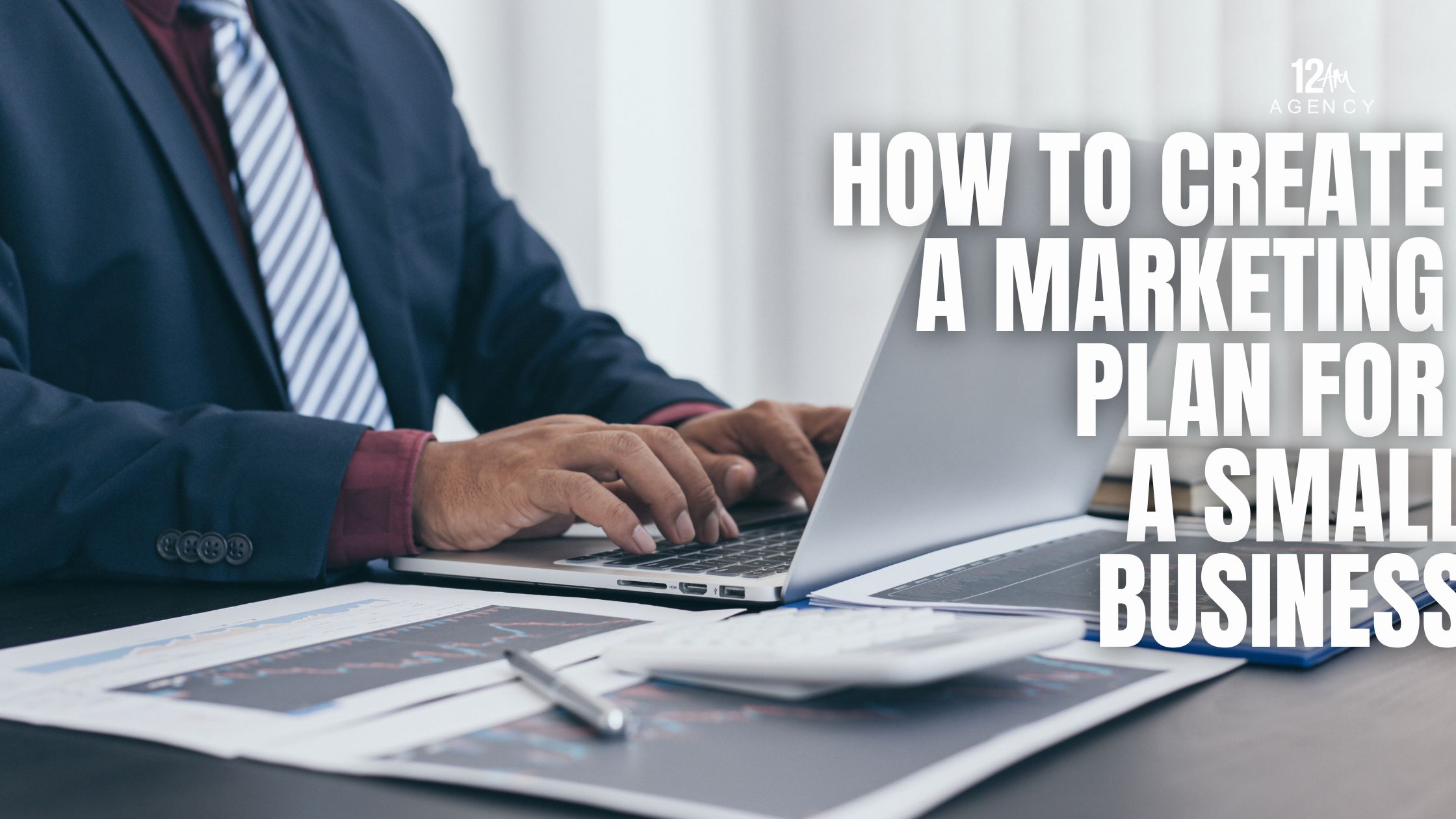 How to Create a Marketing Plan for a Small Business