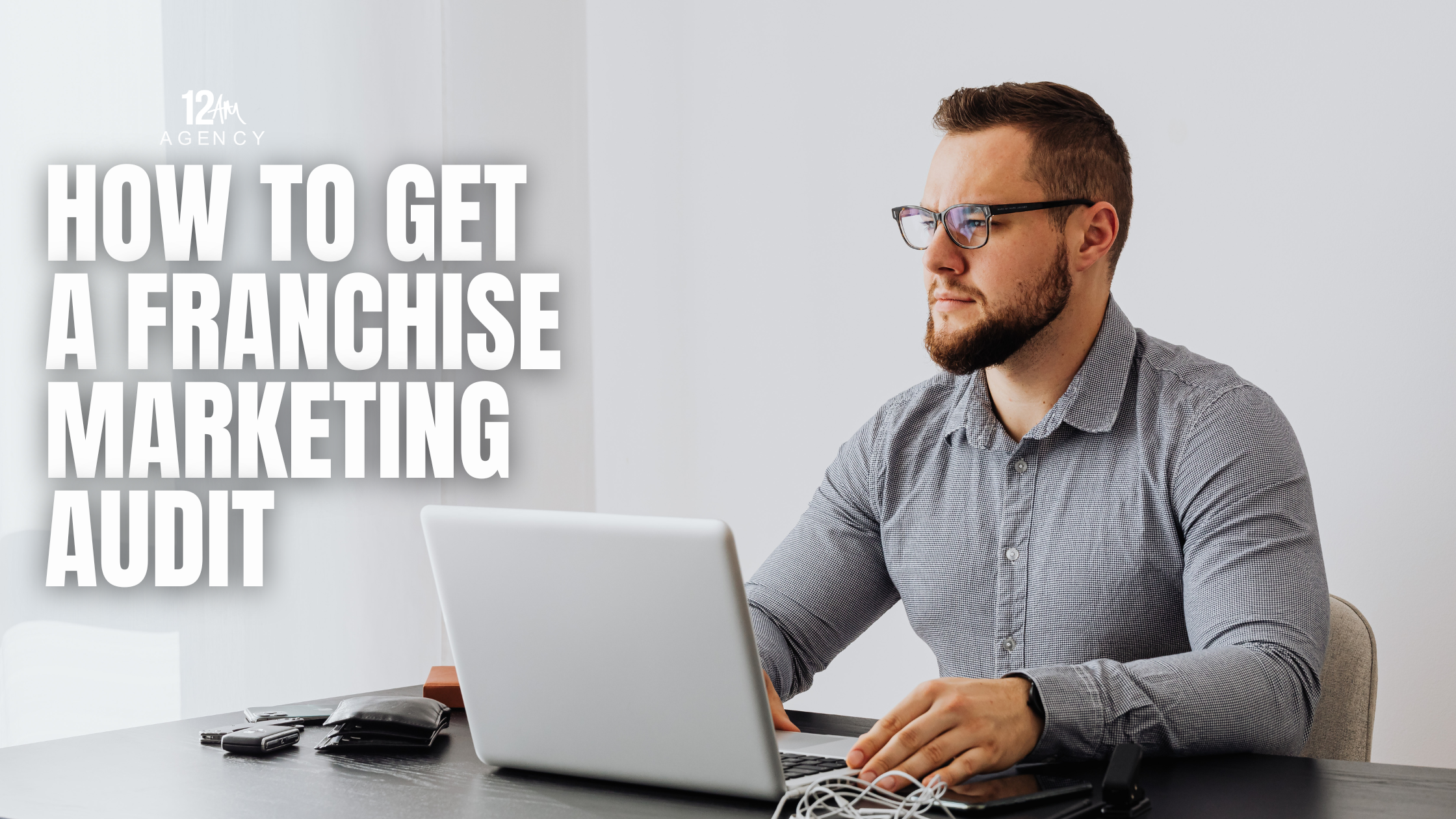 How to Get a Franchise Marketing Audit