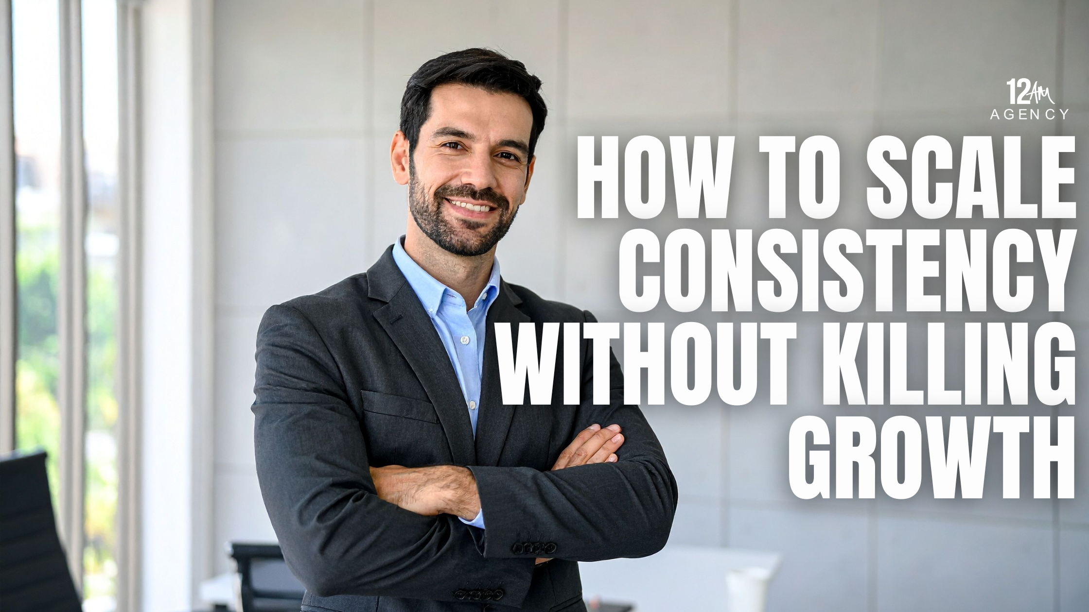 How to Scale Consistency Without Killing Growth