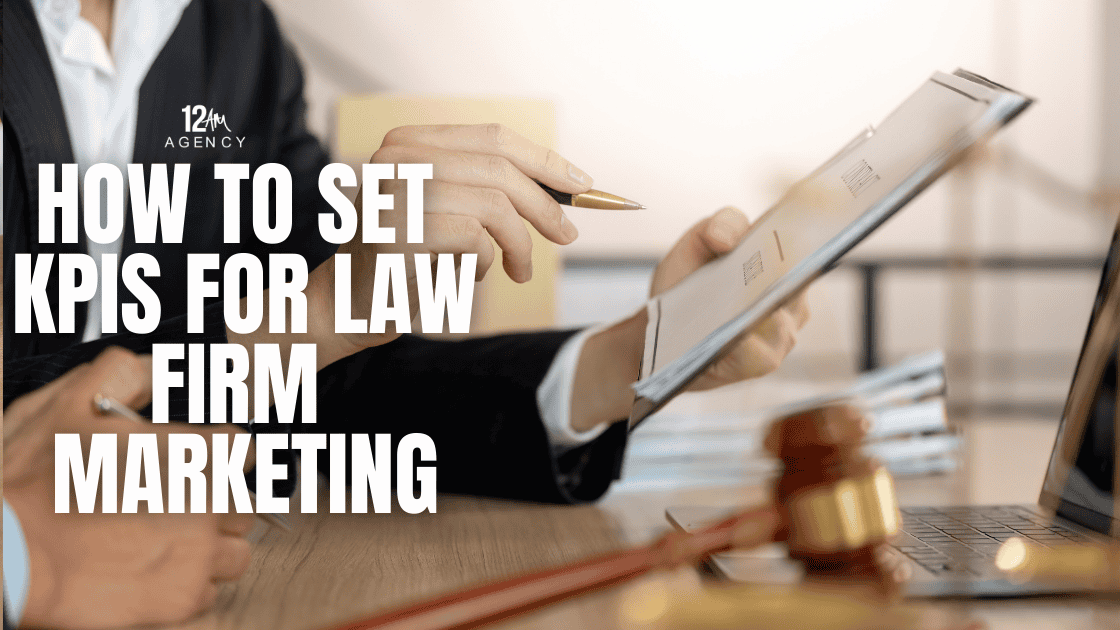 How to Set KPIs for Law Firm Marketing