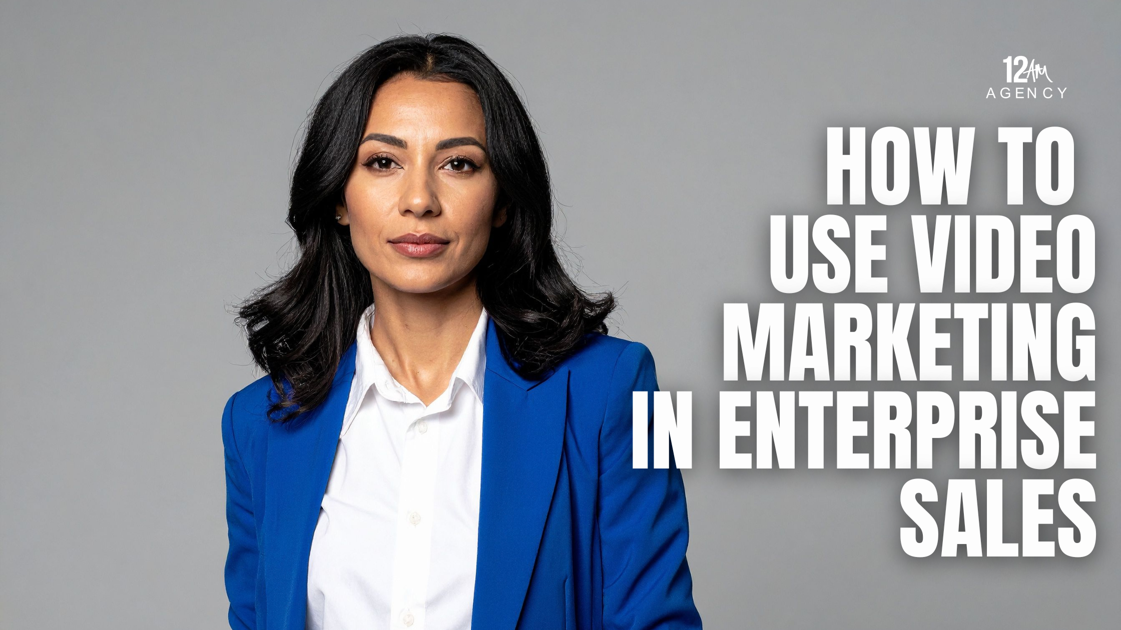 How to Use Video Marketing in Enterprise Sales