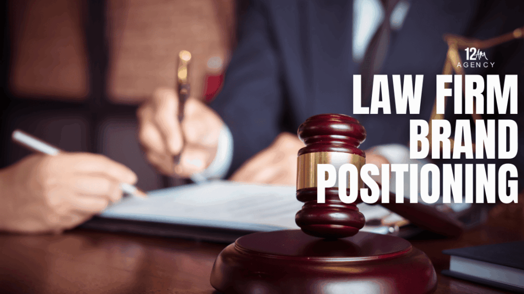 Law Firm Brand Positioning