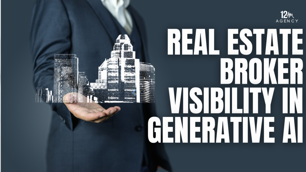 Real Estate Broker Visibility in Generative AI