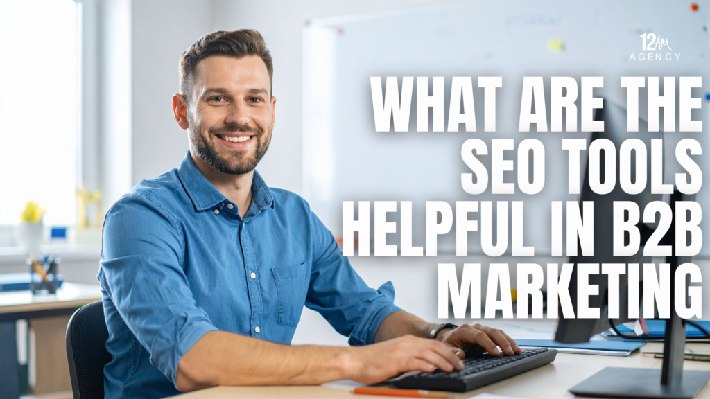 What are the SEO Tools Helpful in B2B Marketing