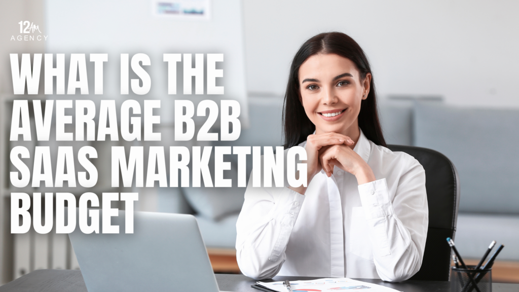 What is the Average B2B SaaS Marketing Budget