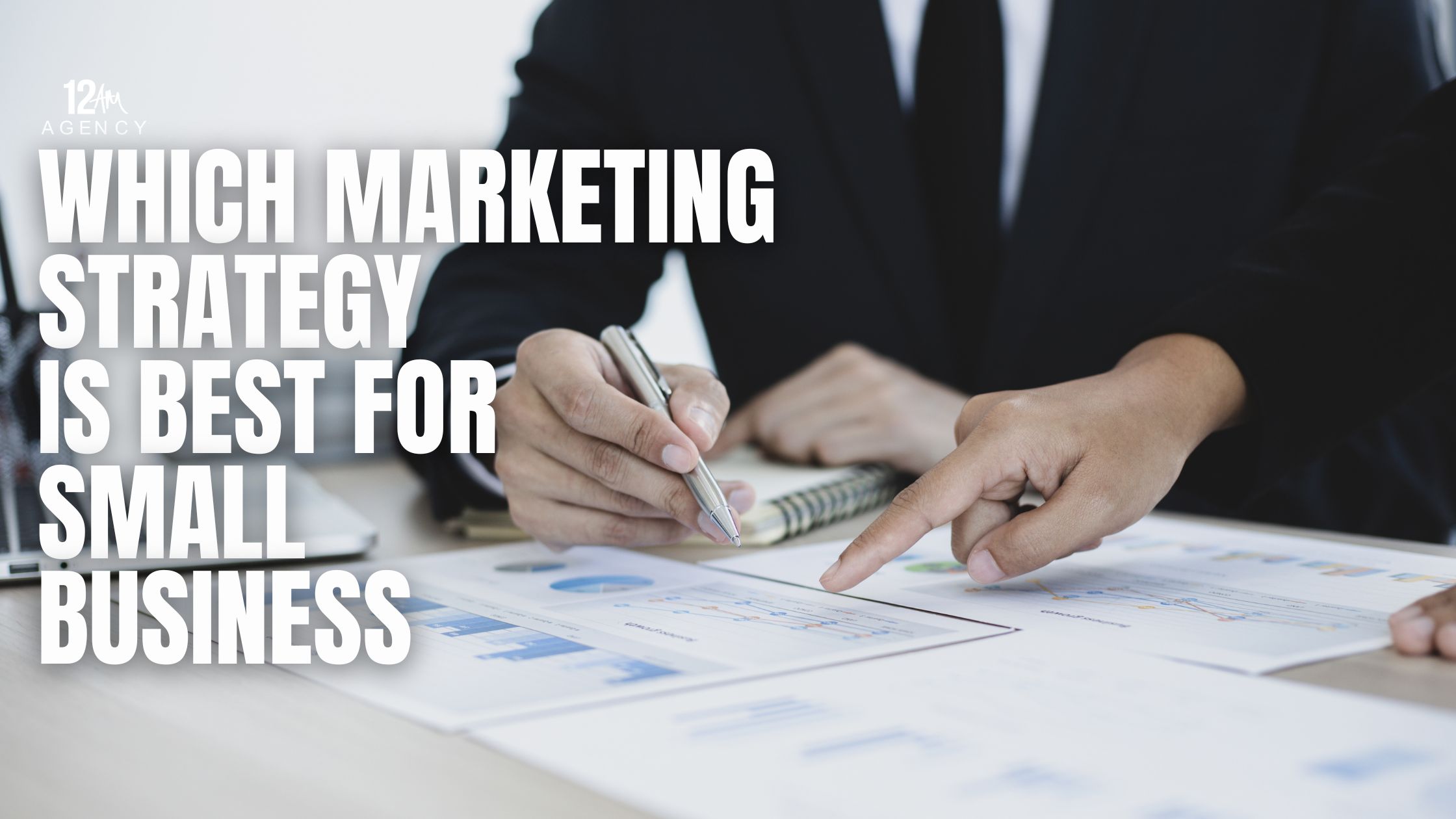 Which Marketing Strategy is Best for Small Business