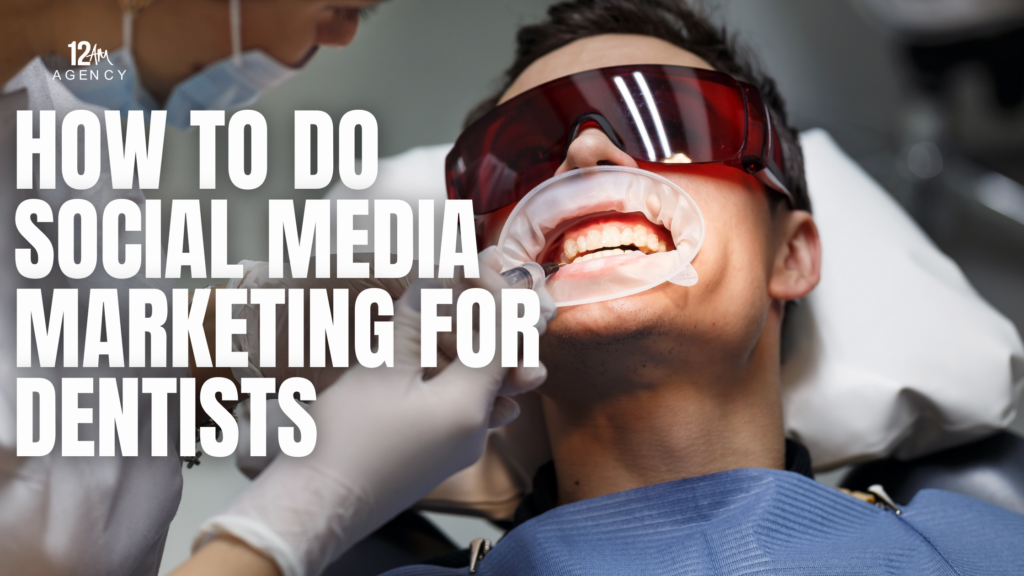 How to Do Social Media Marketing for Dentists