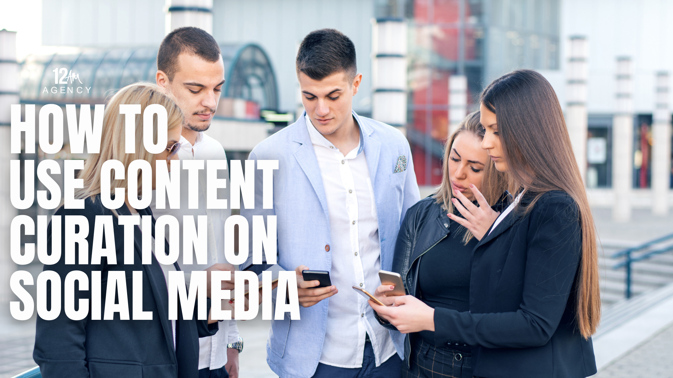 How to Use Content Curation on Social Media