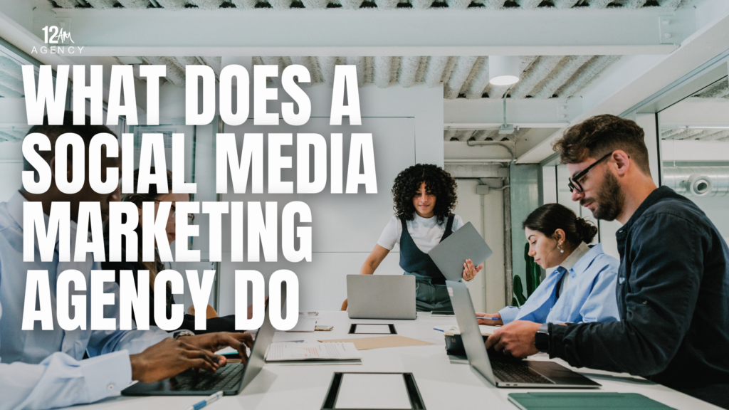 What Does a Social Media Marketing Agency Do