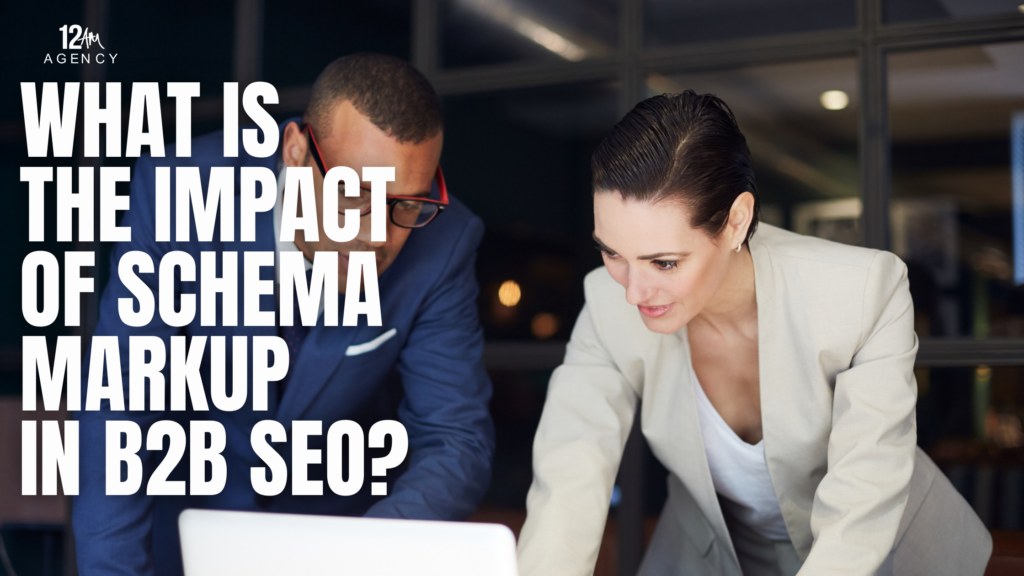 What is the Impact of Schema Markup in B2B SEO?