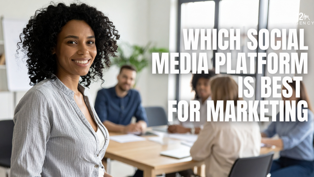 Which Social Media Platform is Best for Marketing