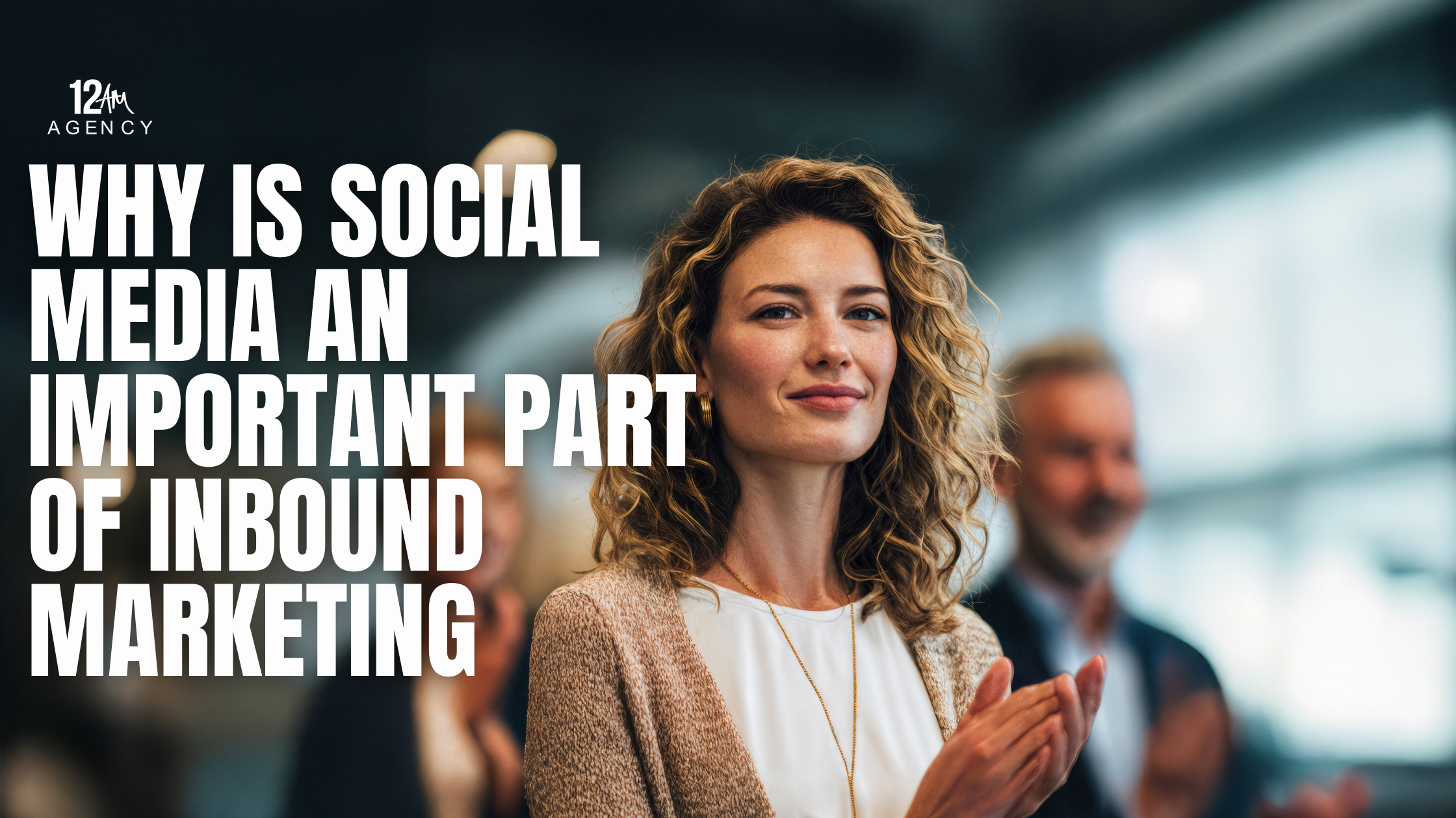 Why is Social Media an Important Part of Inbound Marketing