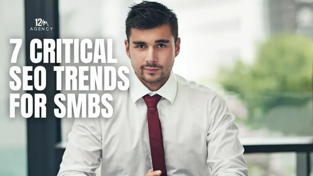 7 Critical SEO Trends for SMBs