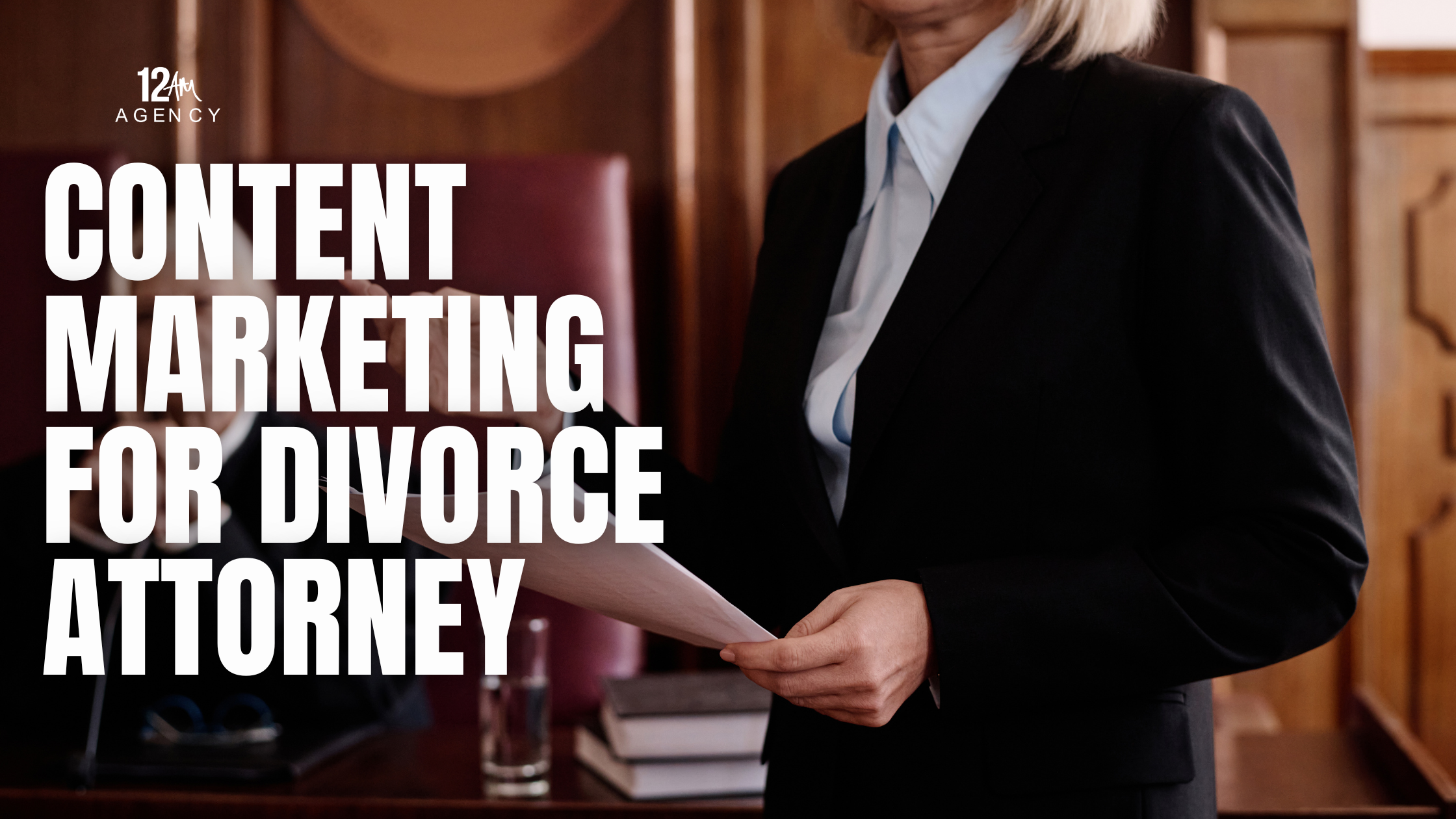 Content Marketing for Divorce Attorney