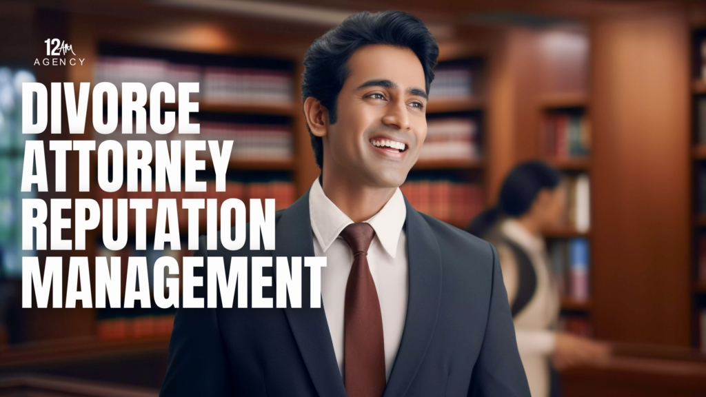 Divorce Attorney Reputation Management