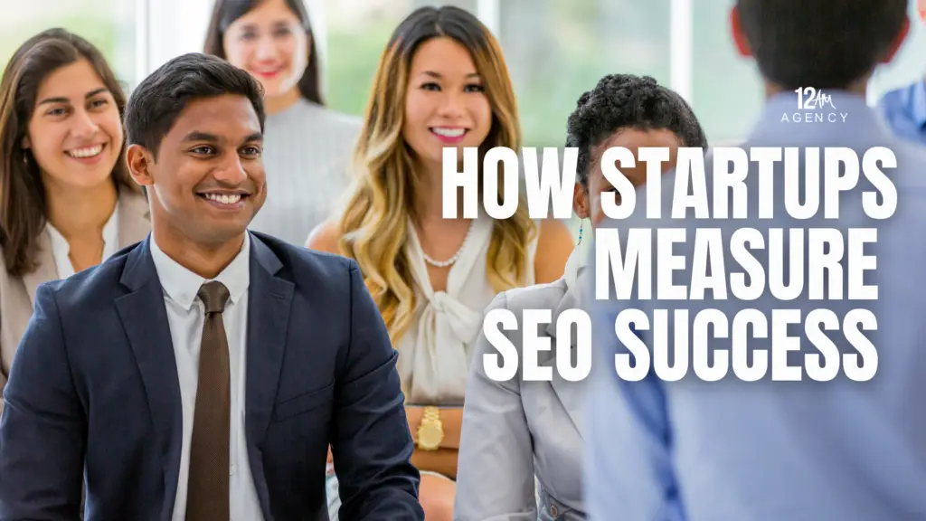 How Startups Measure SEO Success