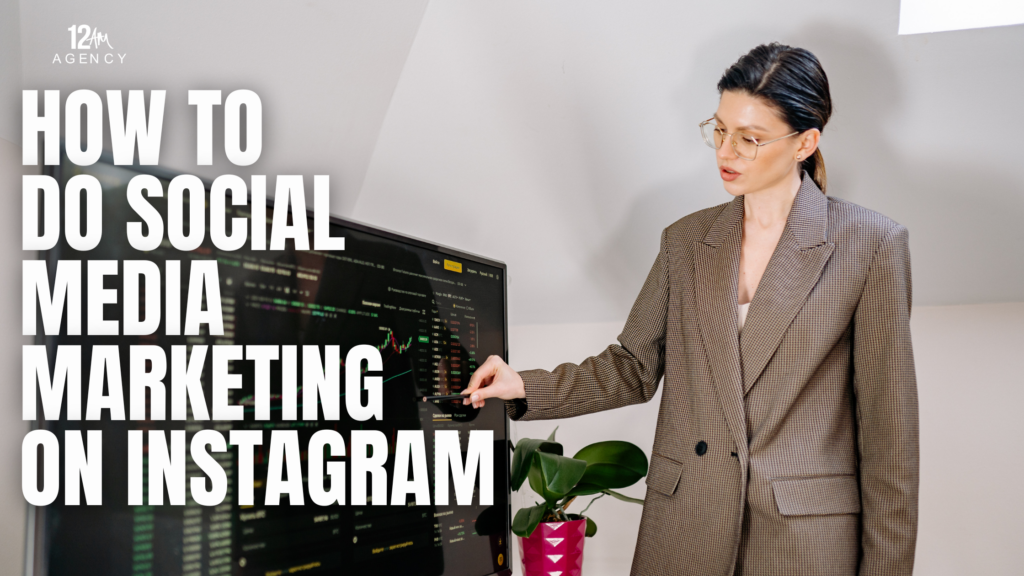 How to Do Social Media Marketing on Instagram