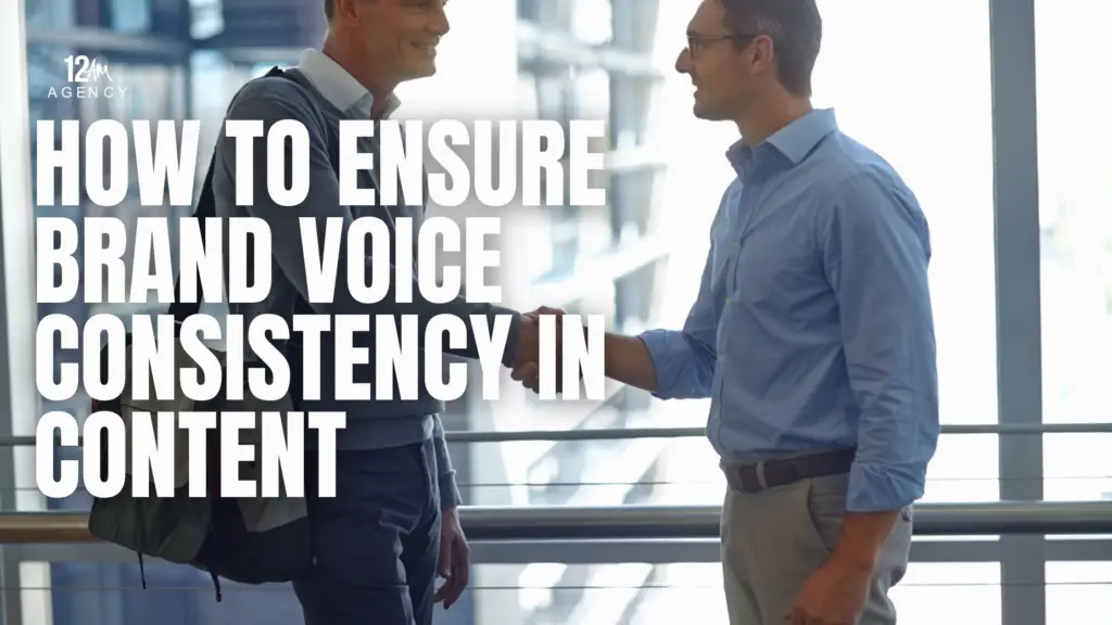 How to Ensure Brand Voice Consistency in Content