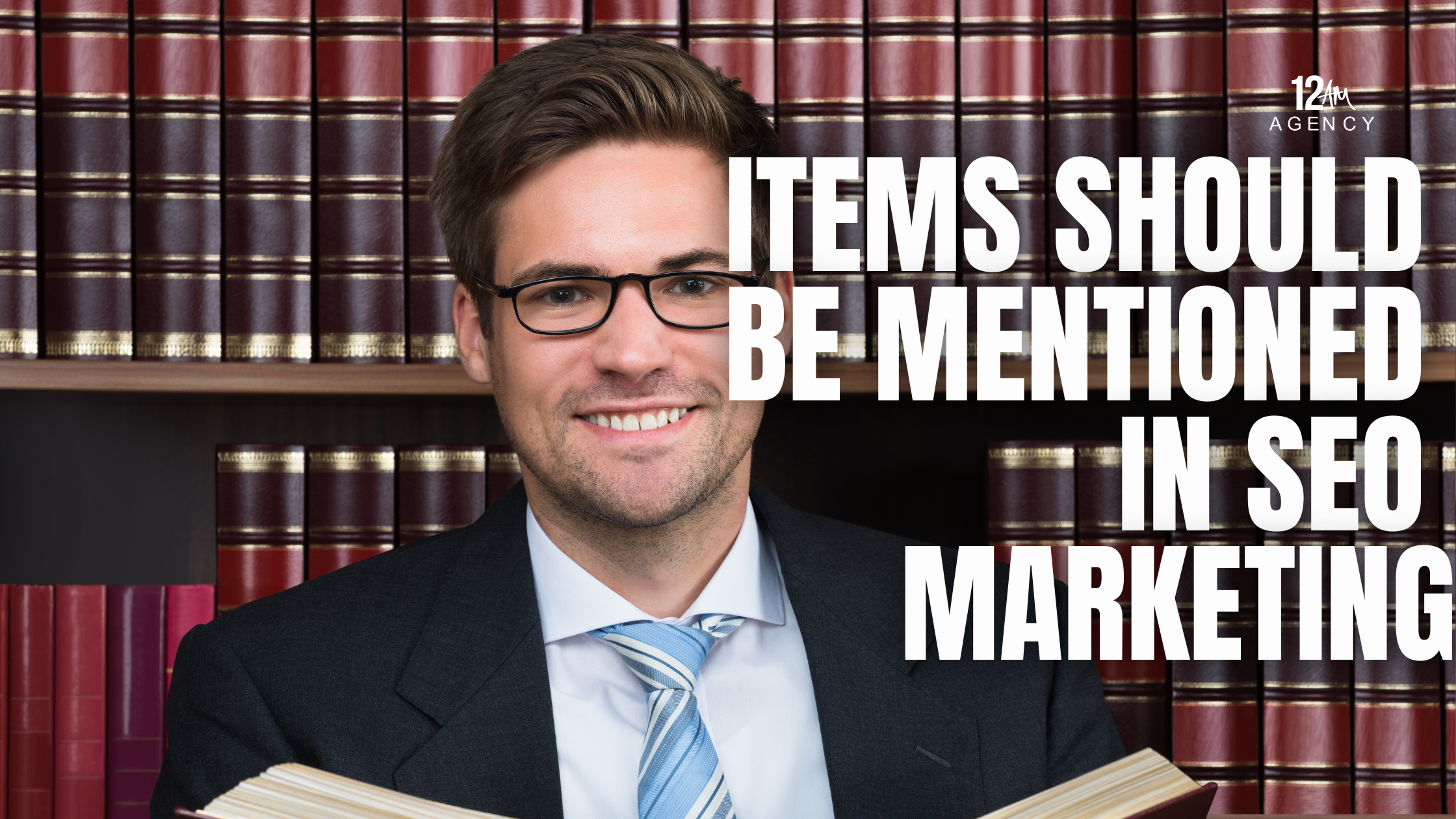 Items Should be Mentioned in SEO Marketing