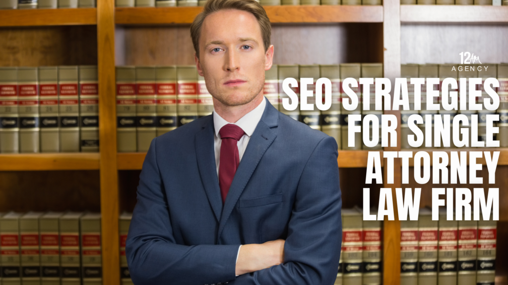 SEO Strategies for Single-Attorney Law Firm