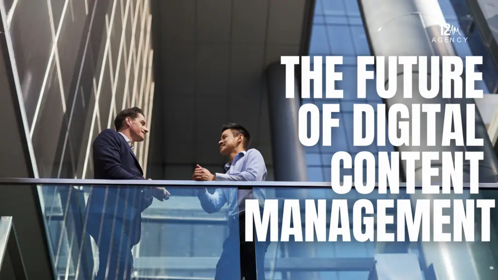The Future of Digital Content Management