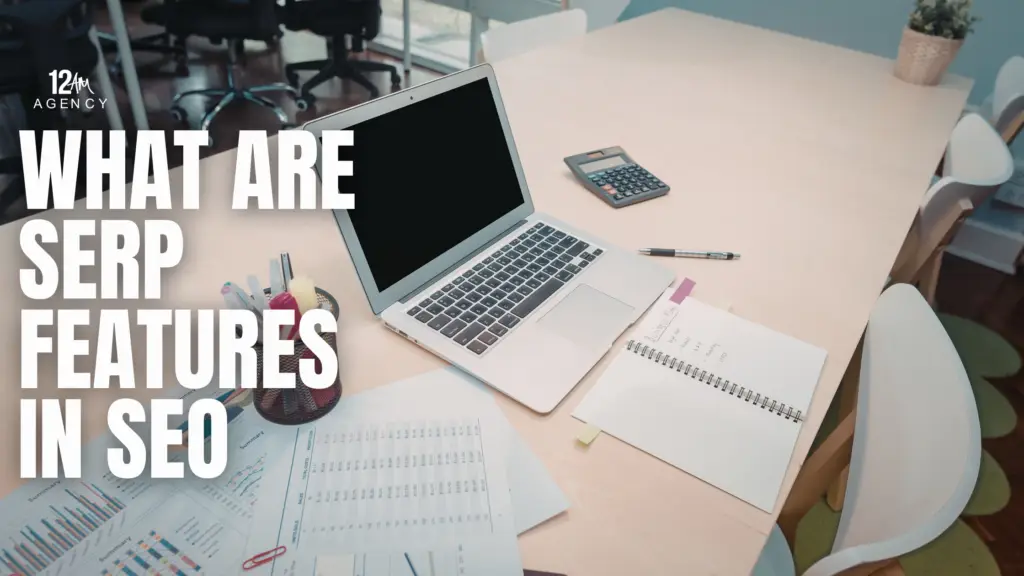 What are SERP Features in SEO