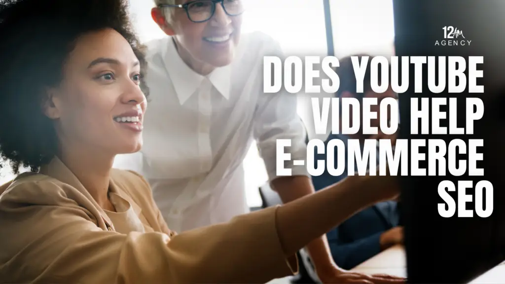 Does YouTube Video Help E-commerce SEO
