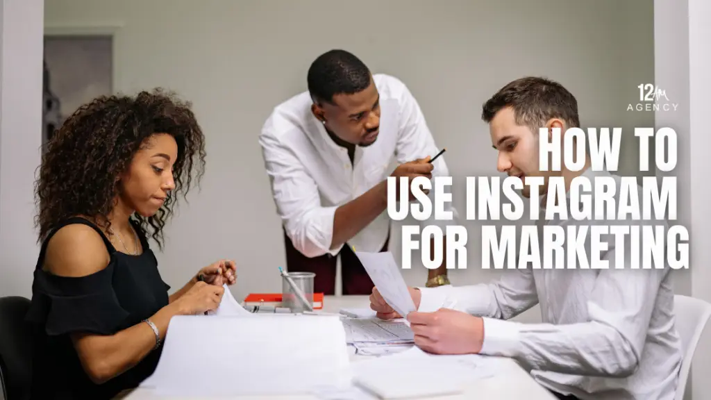 How to Use Instagram for Marketing