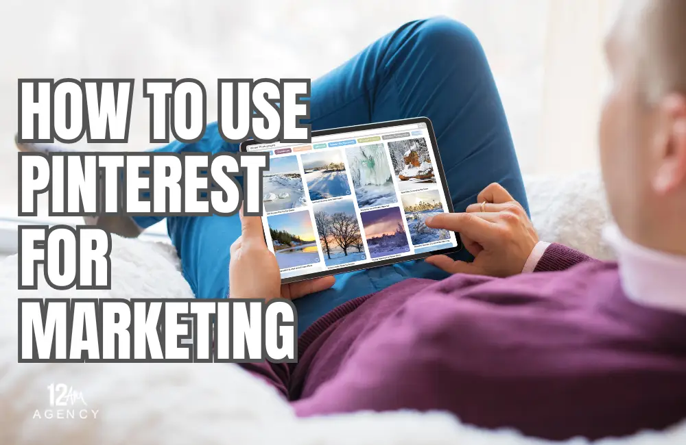 How to Use Pinterest for Marketing