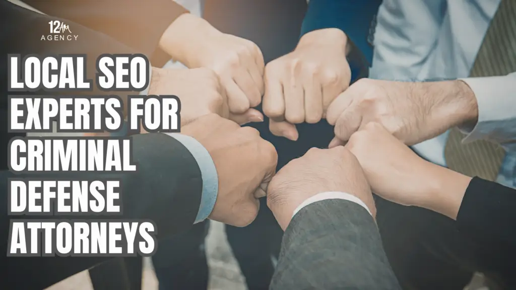 Local SEO Experts for Criminal Defense Attorneys