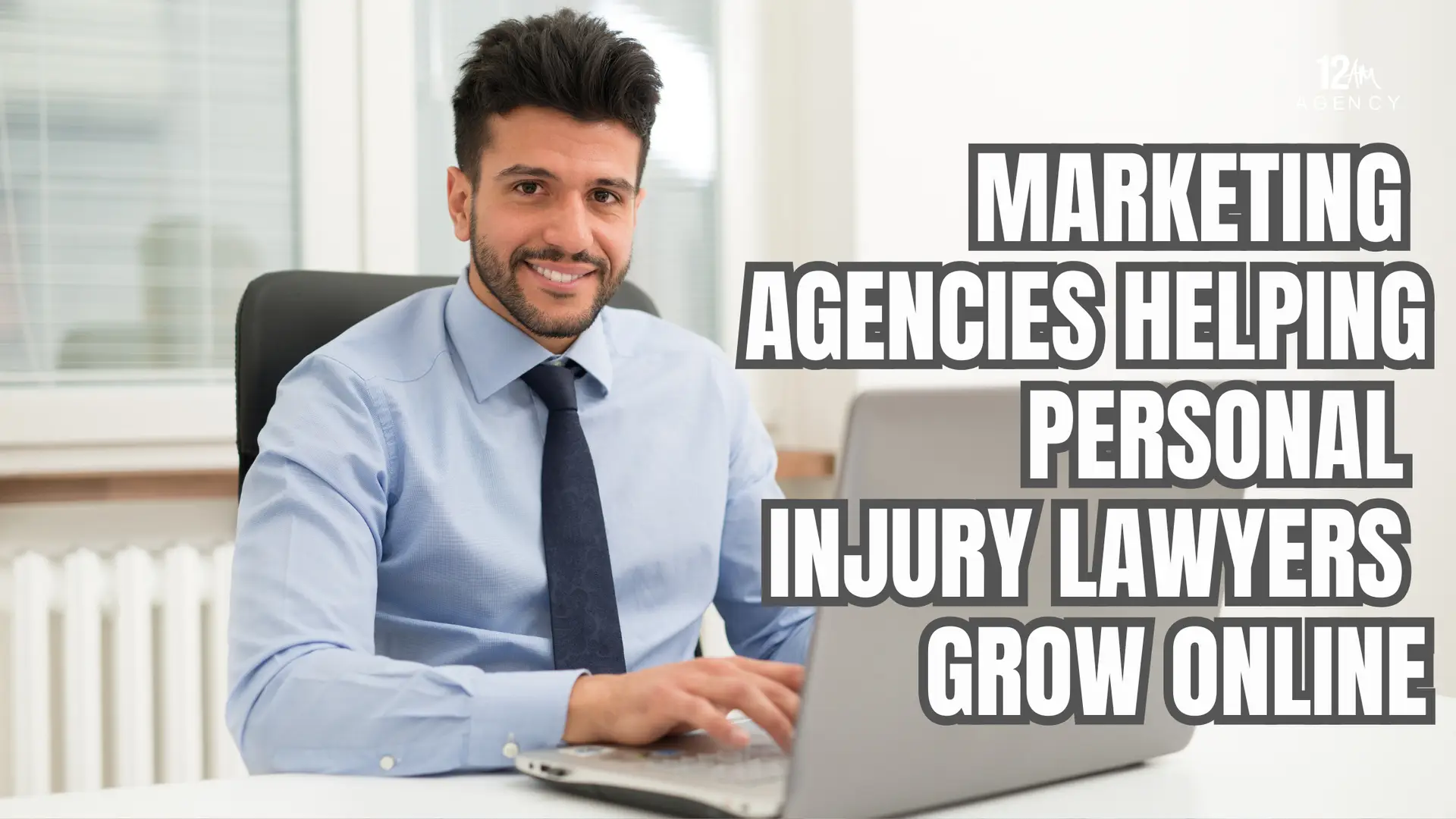 Marketing Agencies Helping Personal Injury Lawyers Grow Online