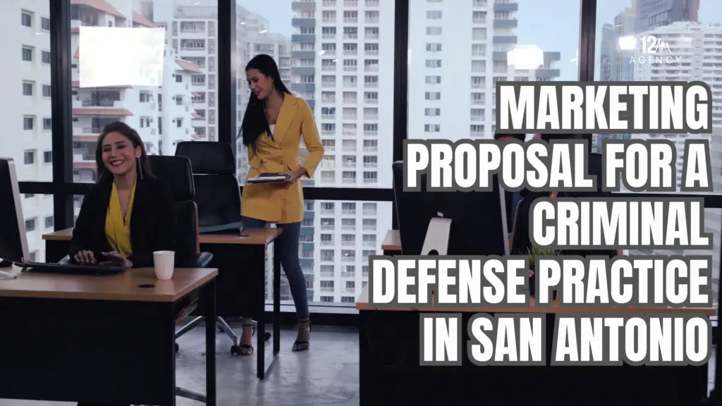 Marketing Proposal for a Criminal Defense Practice in San Antonio