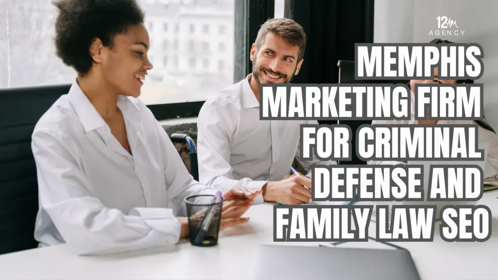 Memphis Marketing Firm for Criminal Defense and Family Law SEO