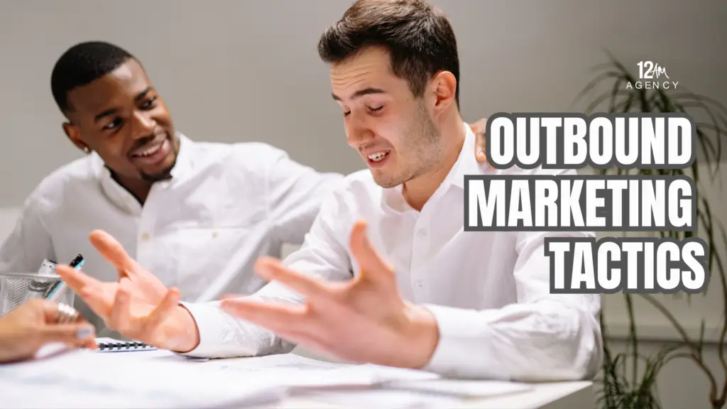 Outbound Marketing Tactics