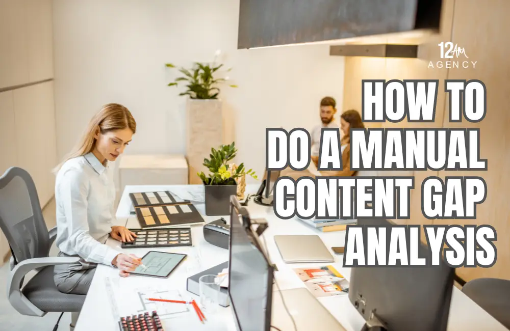 How to Do a Manual Content Gap Analysis
