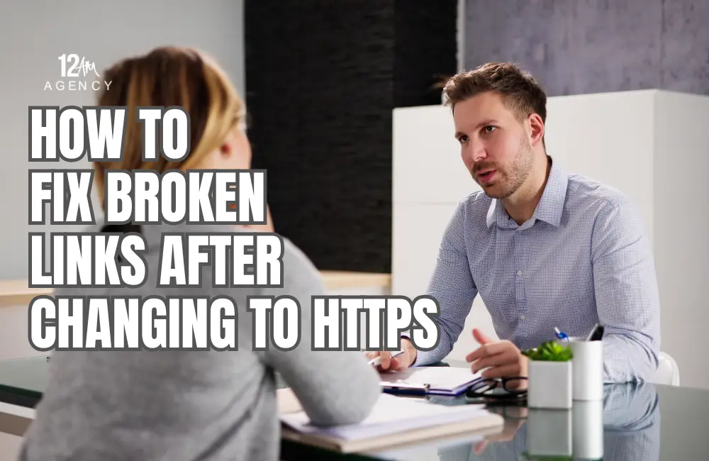How to Fix Broken Links After Changing to HTTPS