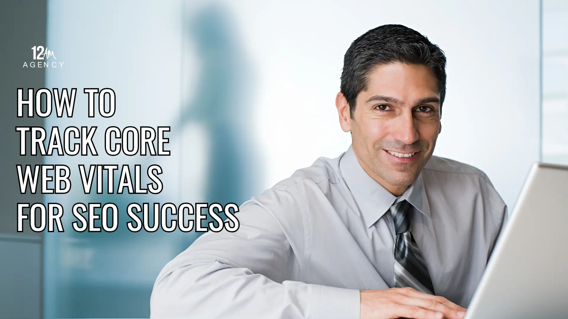 How to Track Core Web Vitals for SEO Success