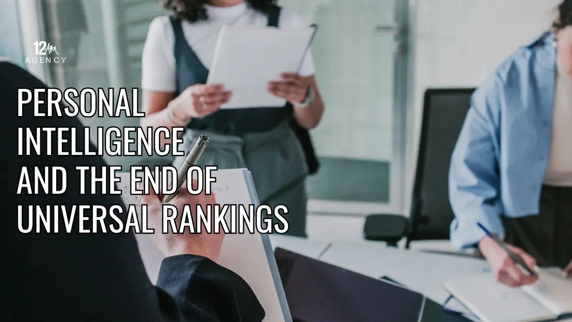 Personal Intelligence and the End of Universal Rankings