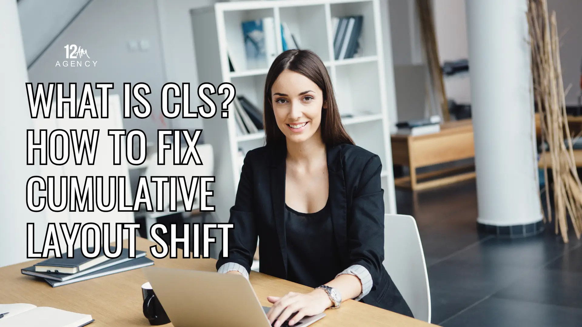 What is CLS? How to Fix Cumulative Layout Shift