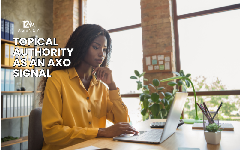 Topical Authority as an AXO Signal