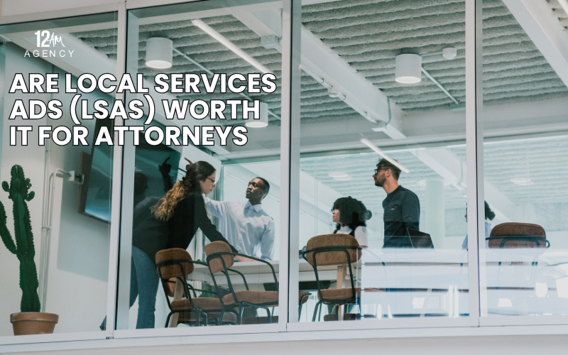 Are Local Services Ads (LSAs) worth it for attorneys