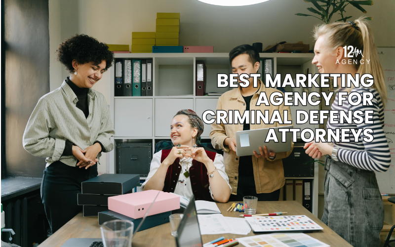 Best Marketing Agency for Criminal Defense Attorneys