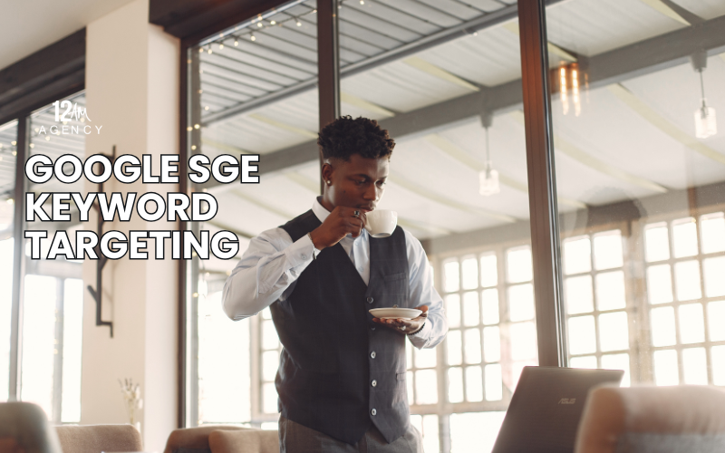 Google SGE Keyword Targeting
