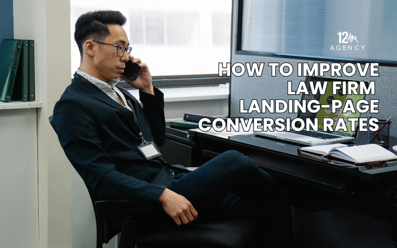 How to Improve Law Firm Landing-Page Conversion Rates
