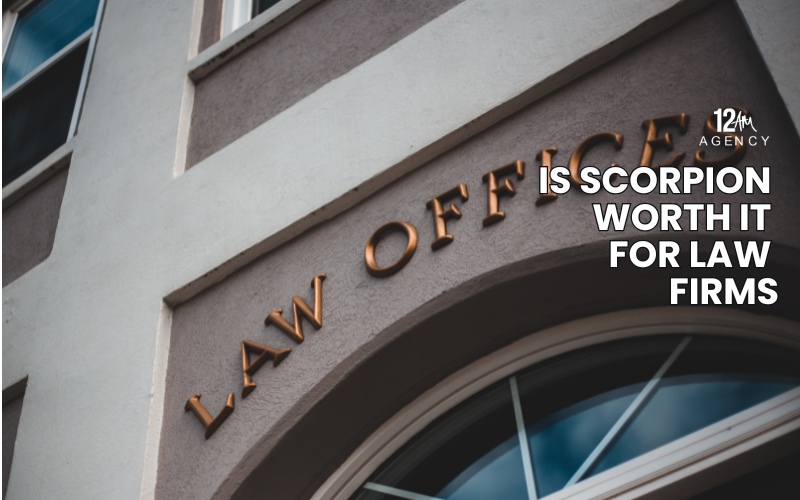 Is Scorpion Worth It for Law Firms