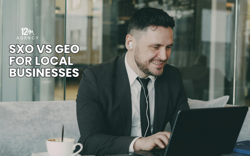 SXO vs GEO for Local Businesses